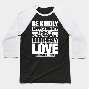 Romans 12:10 Baseball T-Shirt